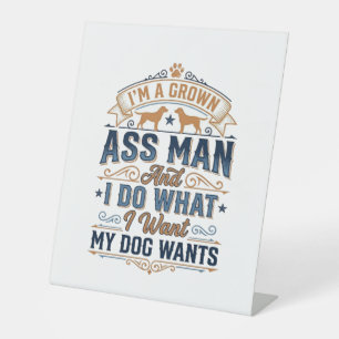 Funny Dog Owner Quote Vintage Vector Design_1 Pedestal Sign