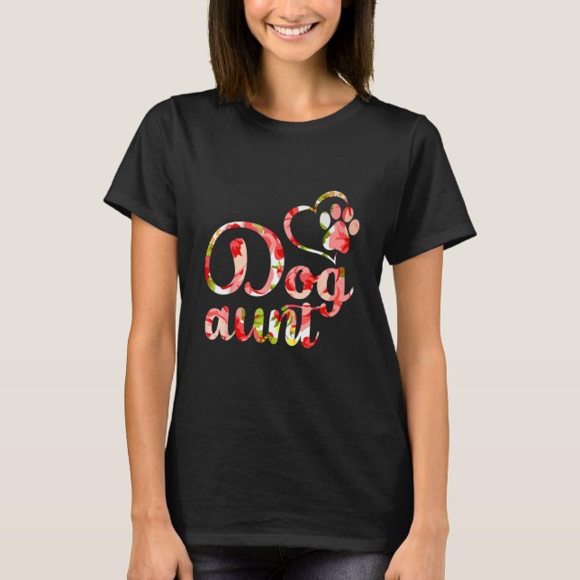 Funny Dog Owner Shirt, Dog Aunt Fur Life T-Shirt (Front)