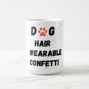 Funny Dog Parent Quote Coffee Mug