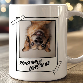 Funny Dog Photo Coffee Mug Pawsitively Caffeinated
