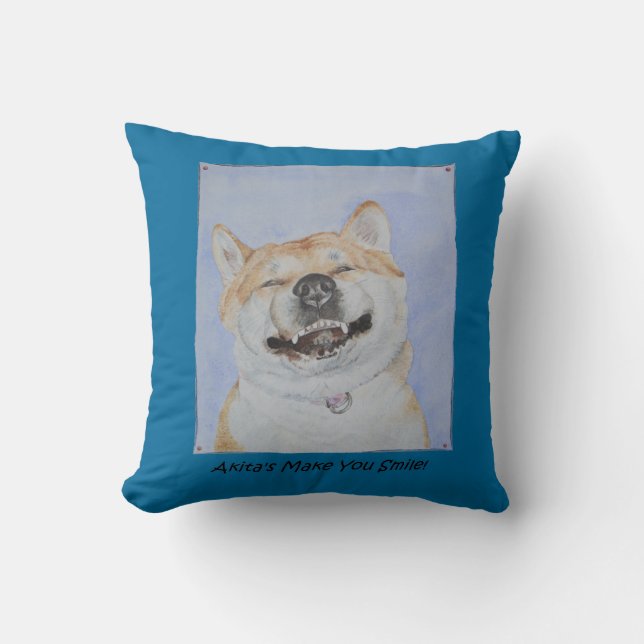 funny dog picture of akita smiling with slogan cushion (Front)