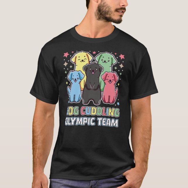Funny Dog Quote Cuddling Olympic Team Cool Animal  T-Shirt (Front)