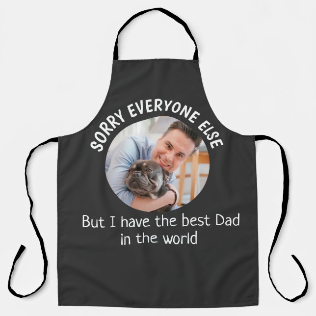Funny dog Quote Fathers Day Custom Photo Apron (Front)
