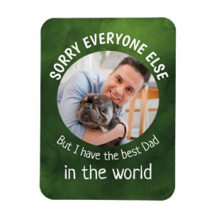 Funny dog Quote Fathers Day Custom Photo Green Magnet