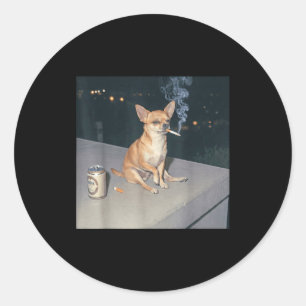 Funny dog smoking chihuahua meme cigarette beer Fu Classic Round Sticker