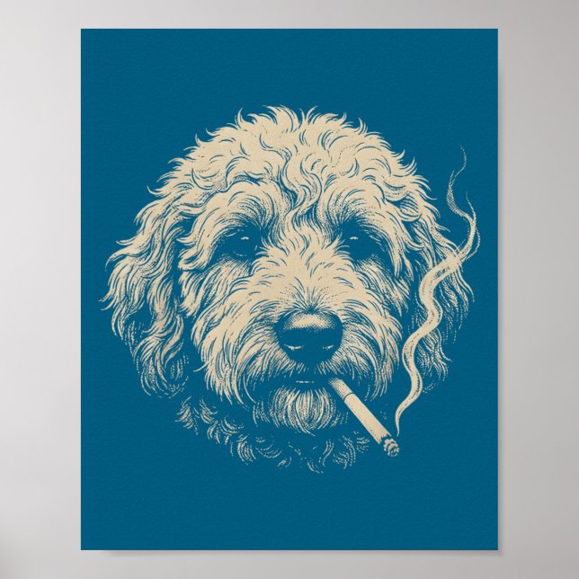 Funny Dog Smoking Cigarette Goldendoodle Meme Poster (Front)