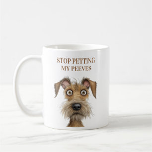 Funny Dog Stop Petting My Peeves Coffee Mug