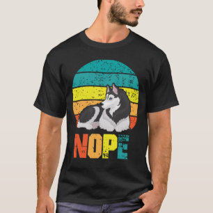 Funny Dog Stubborn Husky Lazy Puppy T-Shirt