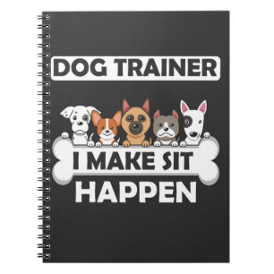 Funny Dog Trainer Humour Puppy Education Notebook
