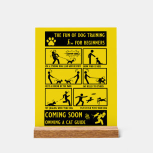 Funny Dog Training Instruction Manual Acrylic Sign