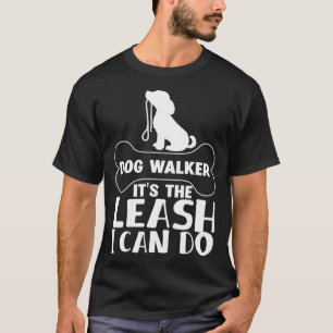 Funny Dog Walker Gift Cool Walking Puppy Men Women T-Shirt