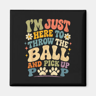 Funny dog walker throw ball pick up poop pet magnet