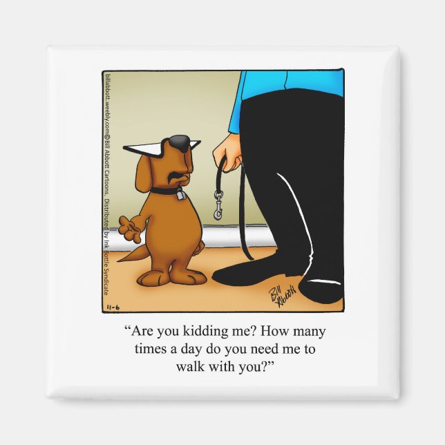 Funny Dog Walking Humour Magnet (Front)
