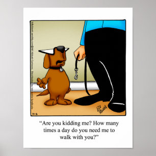 Funny Dog Walking Humour Poster Gift