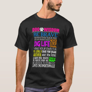 Funny Dog Wisdom Funny Dog Sayings Pet Owner Puppy T-Shirt