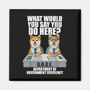 Funny Doge Meme D.o.g.e, Department Of Government  Magnet