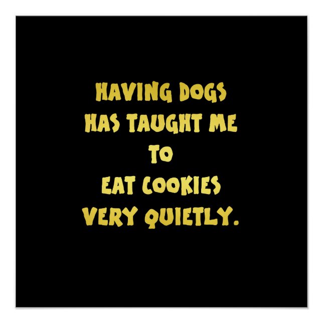 Funny Dogs and Cookies Joke Poster (Front)