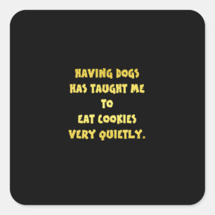 Funny Dogs and Cookies Joke Square Sticker