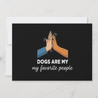 Funny "Dogs Are My Favourite People" Quote | Dog