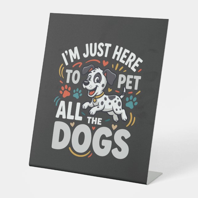 Funny Dogs Pet Lover Vector Pedestal Sign (Front)