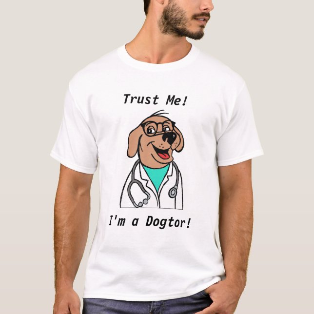 Funny Dogtor Dog Vet T-Shirt (Front)
