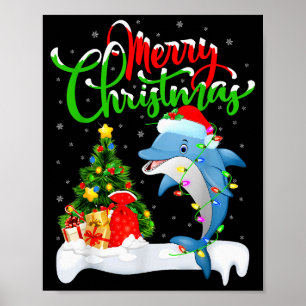Funny Dolphin Fish Lover Xmas Lighting Dolphin Chr Poster