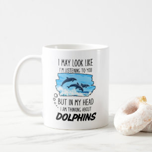 Funny Dolphin Lover Mug