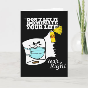 Funny Don’t Let It Dominate Your Life Anti Trump B Card