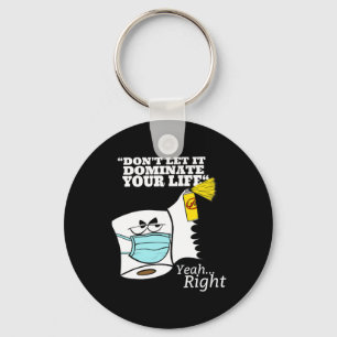 Funny Don’t Let It Dominate Your Life Anti Trump B Key Ring