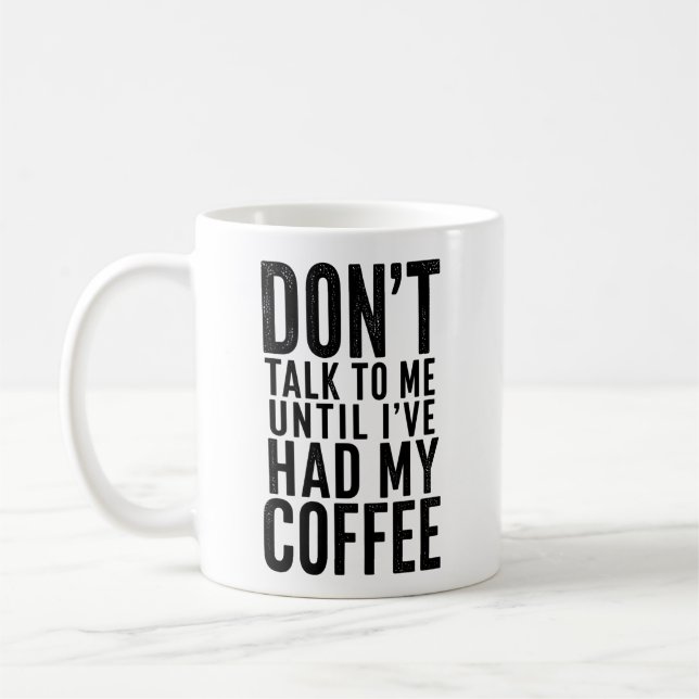 Funny Don’t Talk Mug Coffee Lover Gift (Left)