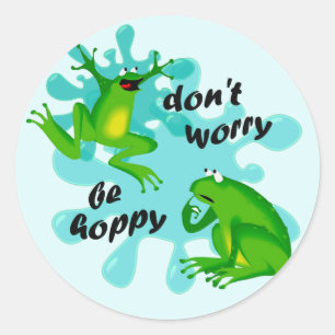 Funny Don’t Worry Be Hoppy Frog Sticker