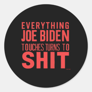 Funny Donald Trump 2024 Everything Joe Biden Touch Classic Round Sticker