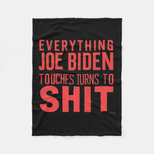 Funny Donald Trump 2024 Everything Joe Biden Touch Fleece Blanket