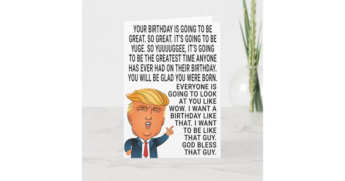 Funny Donald Trump Birthday Card | Zazzle