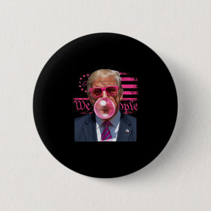 Funny Donald Trump Bubble Gum Pink 4th Of July Ame 6 Cm Round Badge
