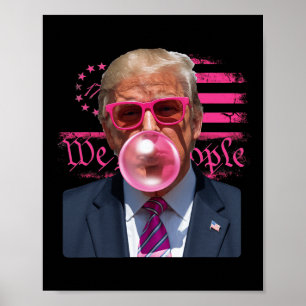 Funny Donald Trump Bubble Gum Pink 4th Of July Ame Poster