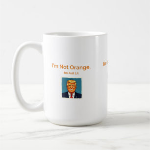 Funny Donald Trump Cartoon – "I'm Not Orange, I'm  Coffee Mug