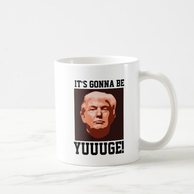 Funny Donald Trump Coffee Mugs, YUUUGE! Coffee Mug (Right)