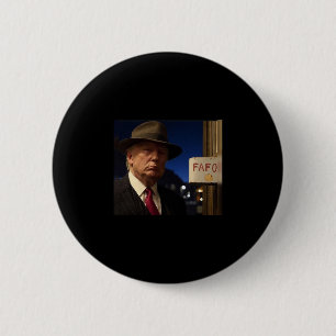 Funny Donald Trump Fafo Black Cotton Clic Fit Crew 6 Cm Round Badge