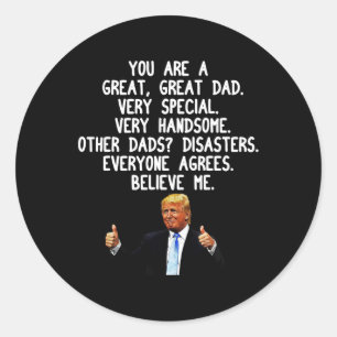 Funny Donald Trump Father39s Day Gag Gift Conserva Classic Round Sticker