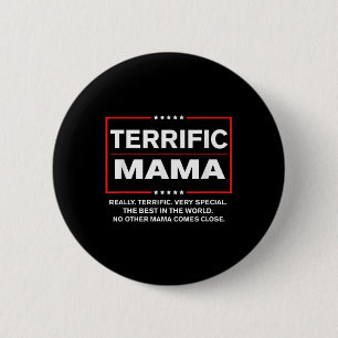 Funny Donald Trump Gift For Terrific Mama - Trump 6 Cm Round Badge