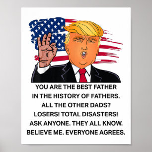 Funny Donald Trump Great Dad Shirts You Are The Be Poster