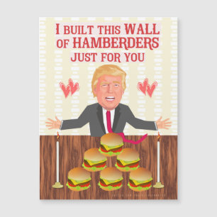 Funny Donald Trump Hamberders Wall Valentine's Day