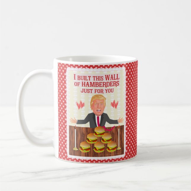 Funny Donald Trump Hamberders Wall Valentine's Day Coffee Mug (Left)