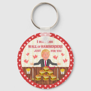 Funny Donald Trump Hamberders Wall Valentine's Day Key Ring