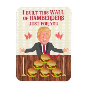 Funny Donald Trump Hamberders Wall Valentine's Day Magnet
