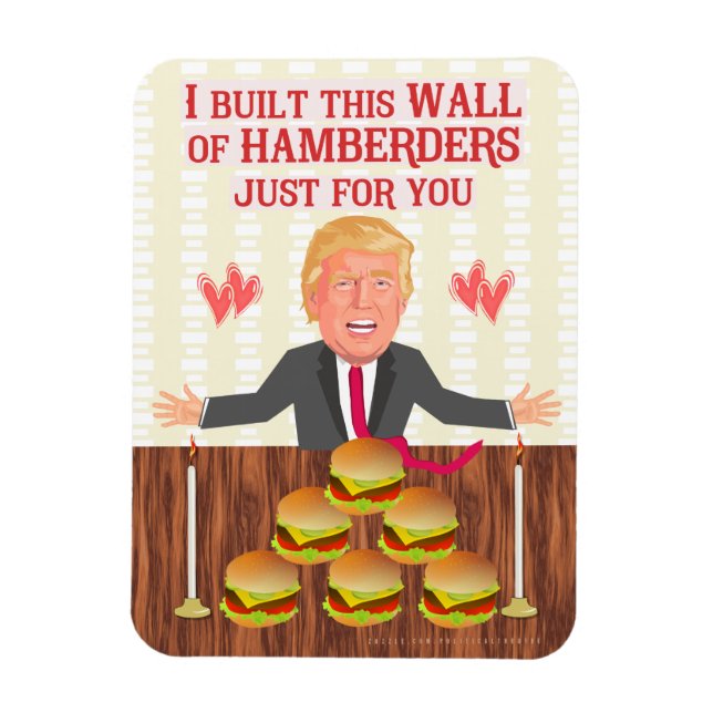 Funny Donald Trump Hamberders Wall Valentine's Day Magnet (Vertical)