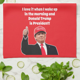 Funny Donald Trump I Love it 47th President Tea Towel