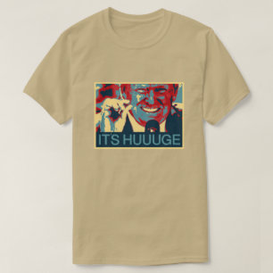 Funny Donald Trump "It's Huge" Innuendo T-Shirt