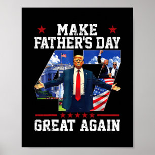 Funny Donald Trump Make Father's Day Great Again P Poster